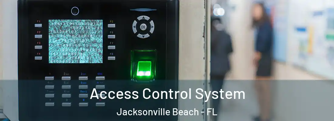  Access Control System Jacksonville Beach - FL