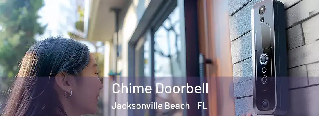 Chime Doorbell Jacksonville Beach - FL