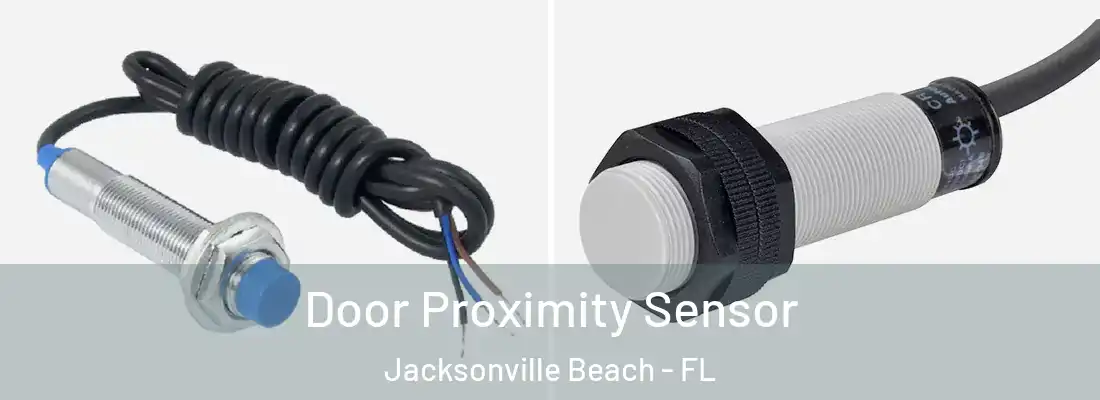  Door Proximity Sensor Jacksonville Beach - FL