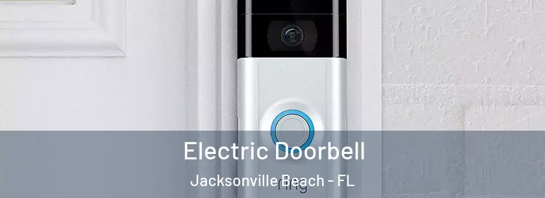 Electric Doorbell Jacksonville Beach - FL