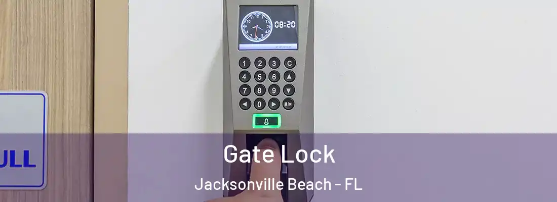  Gate Lock Jacksonville Beach - FL