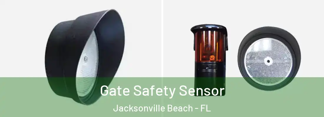  Gate Safety Sensor Jacksonville Beach - FL