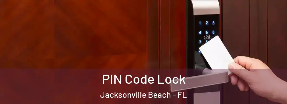  PIN Code Lock Jacksonville Beach - FL