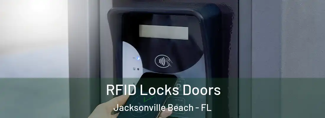  RFID Locks Doors Jacksonville Beach - FL