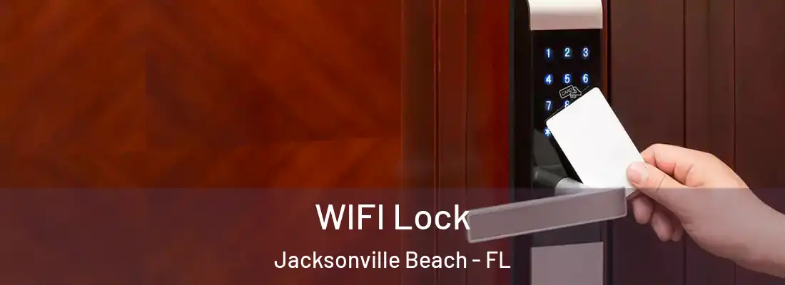  WIFI Lock Jacksonville Beach - FL